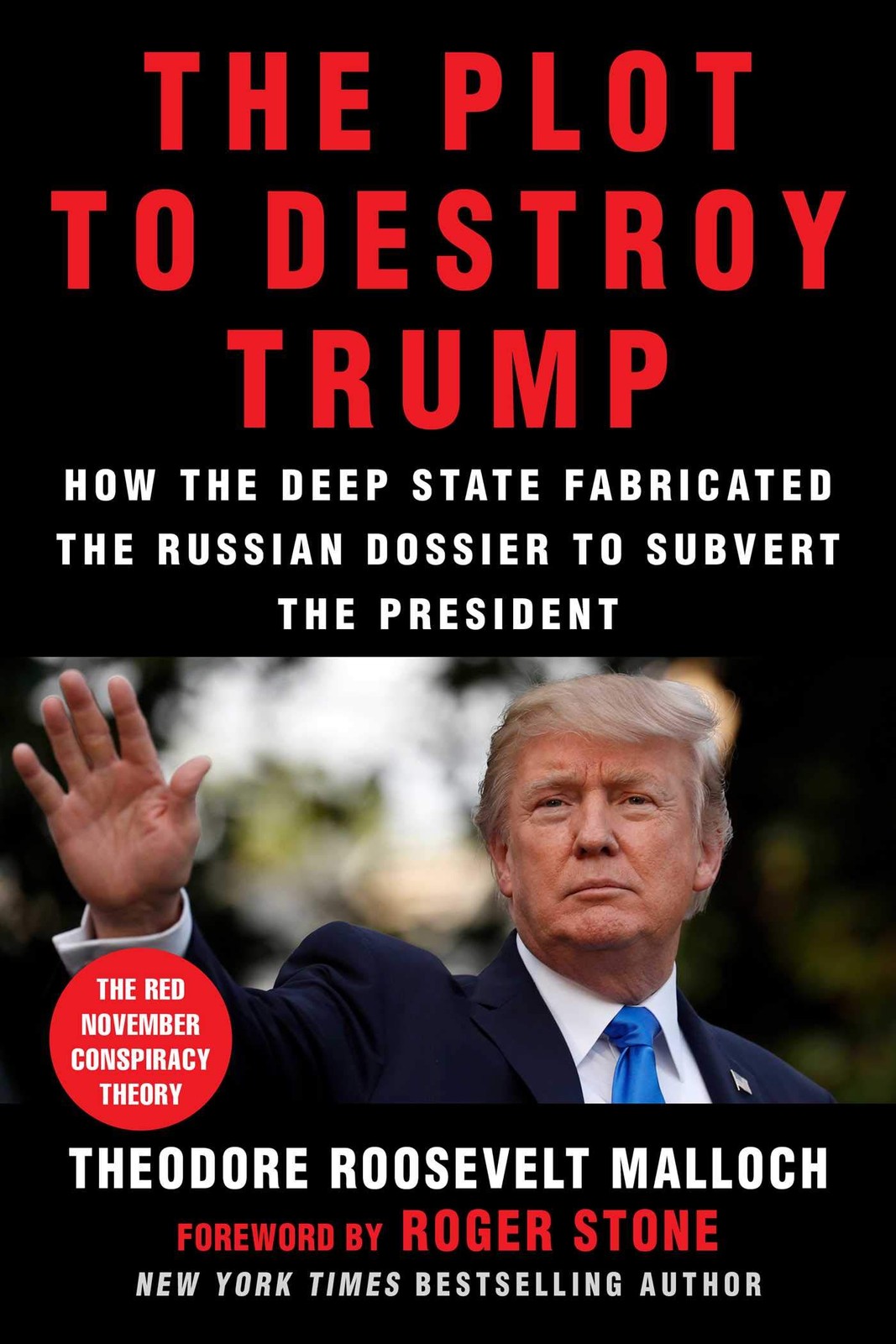 The Plot to Destroy Trump: How the Deep State Fabricated the Russian Dossier…