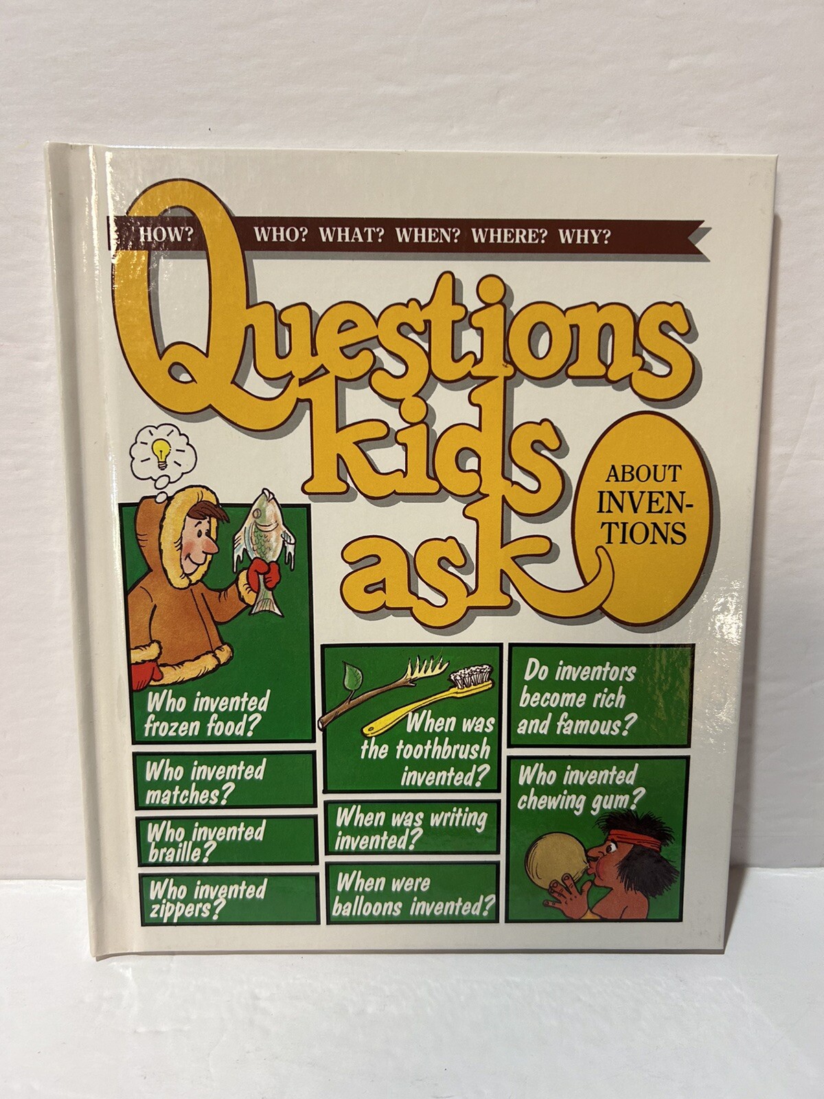 Questions Kids Ask About Inventions — Hardcover Book Number 13 in series