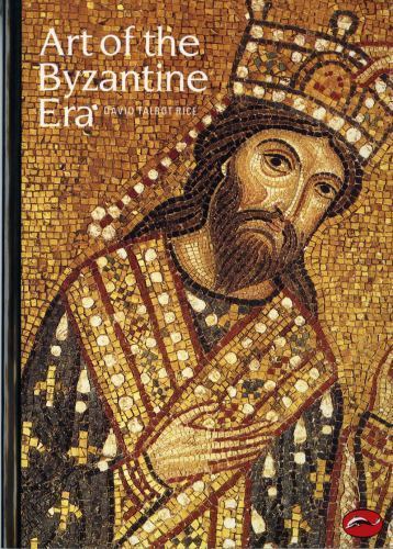 Art of the Byzantine Era (World of Art) Rice, David Talbot paperback Used — Goo