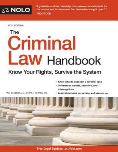 Criminal Law Handbook, The: Know Your Rights, Survive the System — GOOD
