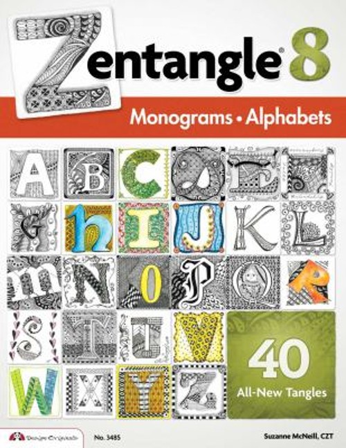Zentangle No. 8 : Monograms, Alphabets Paperback Suzanne McNeill