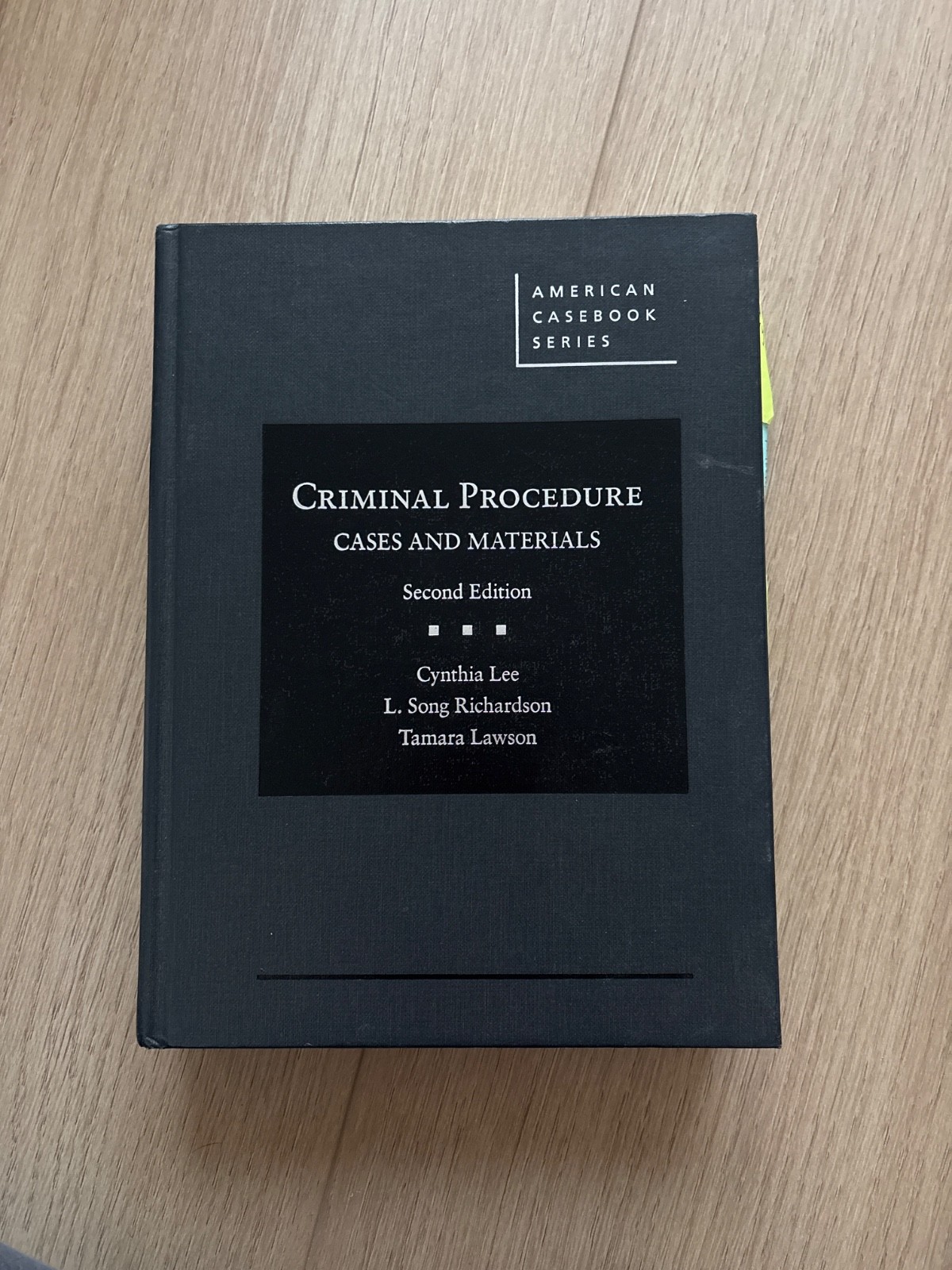 Criminal Procedure: Cases and Materials. Lawson, Richardson and Lee