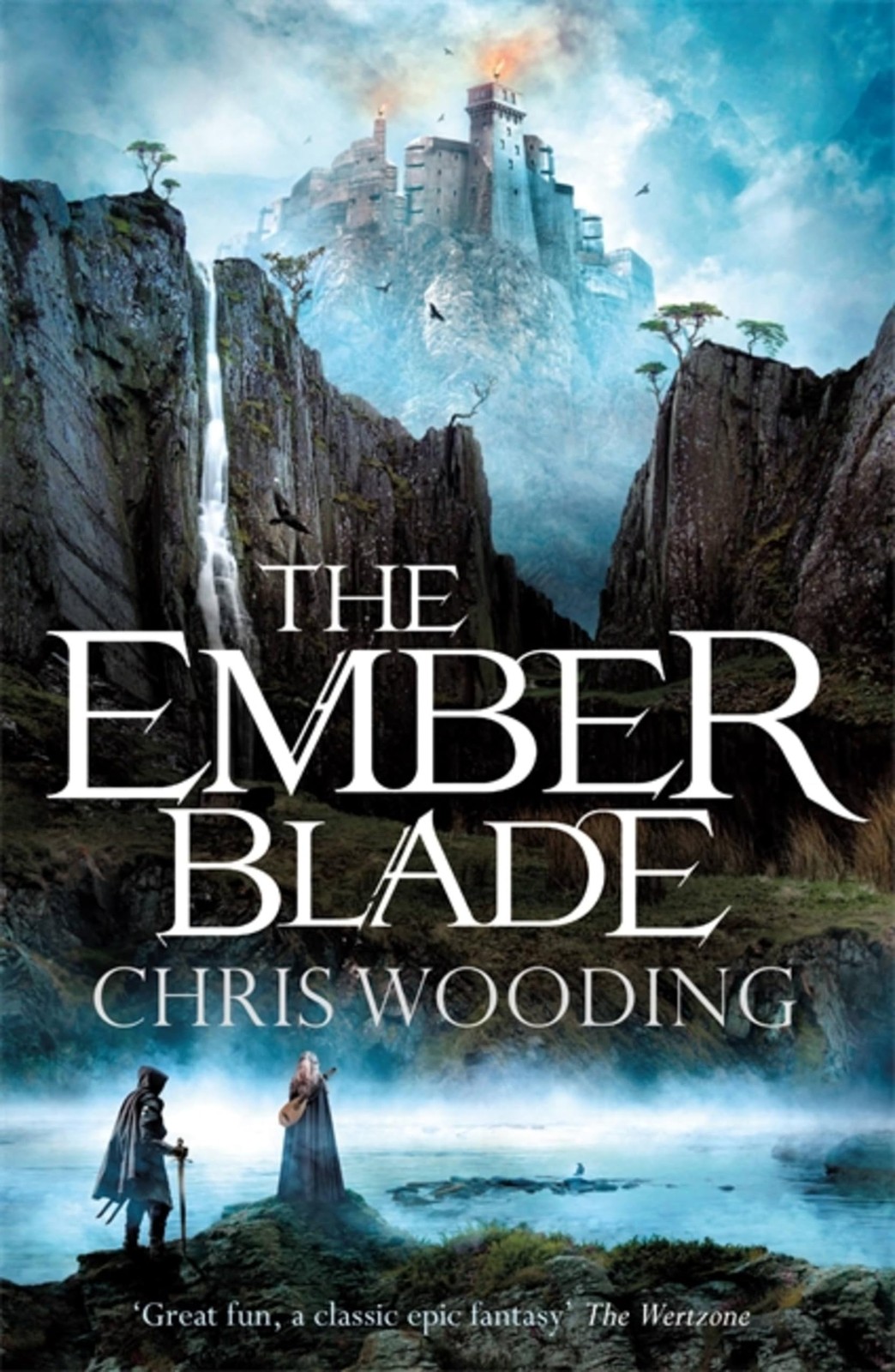 The Ember Blade (The Darkwater Legacy) by Chris Wooding BA