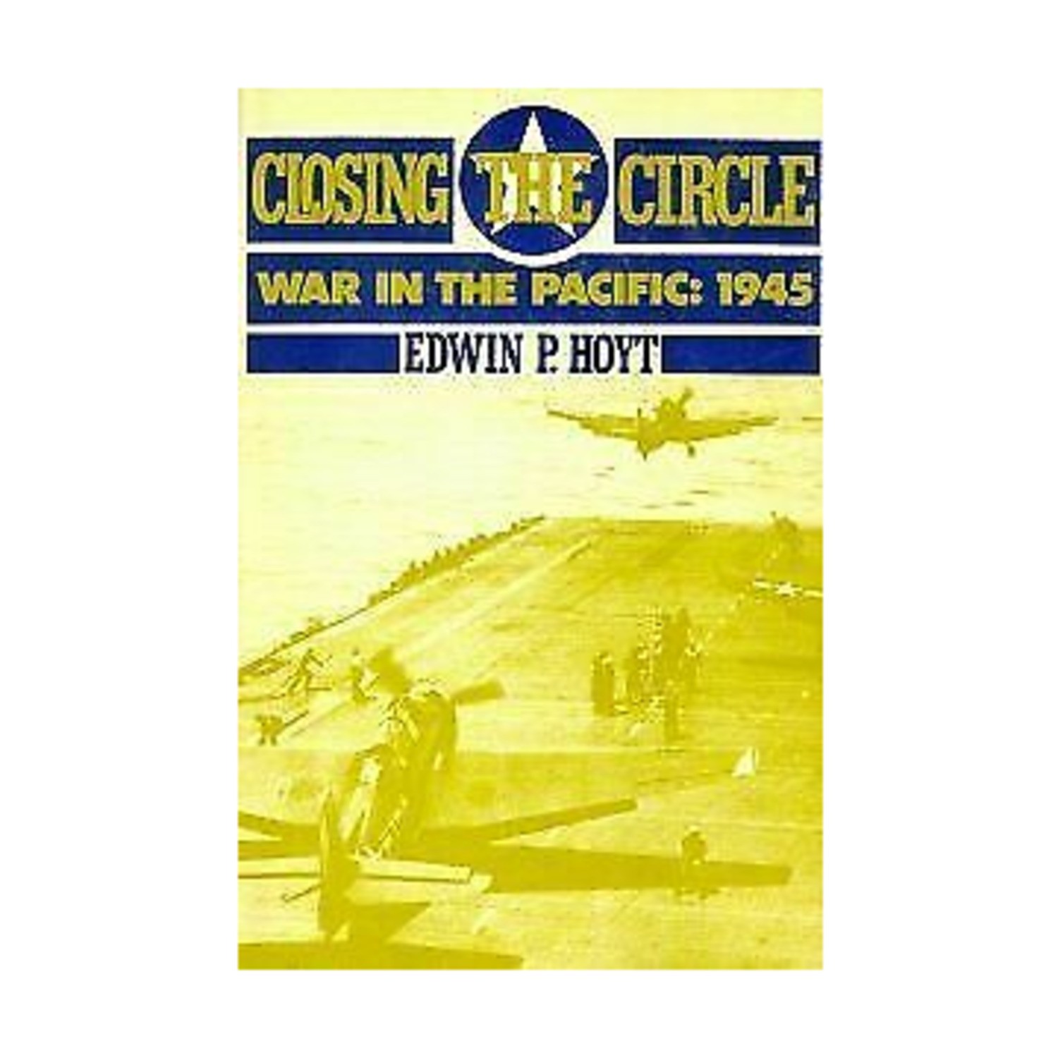 John Wiley & Son Historical Boo Closing the Circle- War in the Pacific, 1 VG+