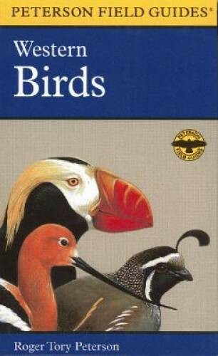 Peterson Field Guide Birds West — Paperback By Roger Tory Peterson — GOOD