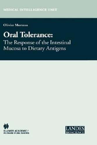 Oral Tolerance: Cellular and Molecular Basis, Clinical Aspects, and Therapeutic