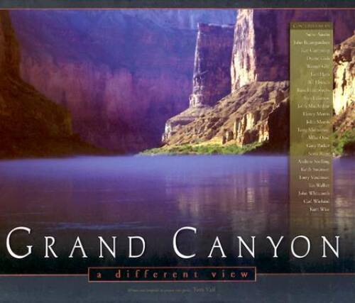 Grand Canyon a Different View — Hardcover By Vail, Tom — VERY GOOD