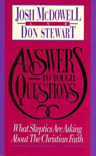 Answers to Tough Questions by McDowell, Josh; Stewart, Don