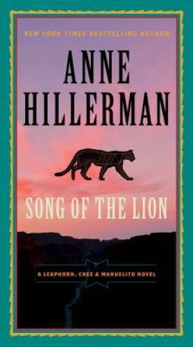Song of the Lion (A Leaphorn, Chee & Manuelito Novel) — VERY GOOD