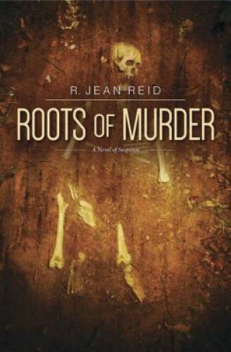 Roots of Murder: A Novel of Suspense (A Nell McGraw Investigation) — VERY GOOD