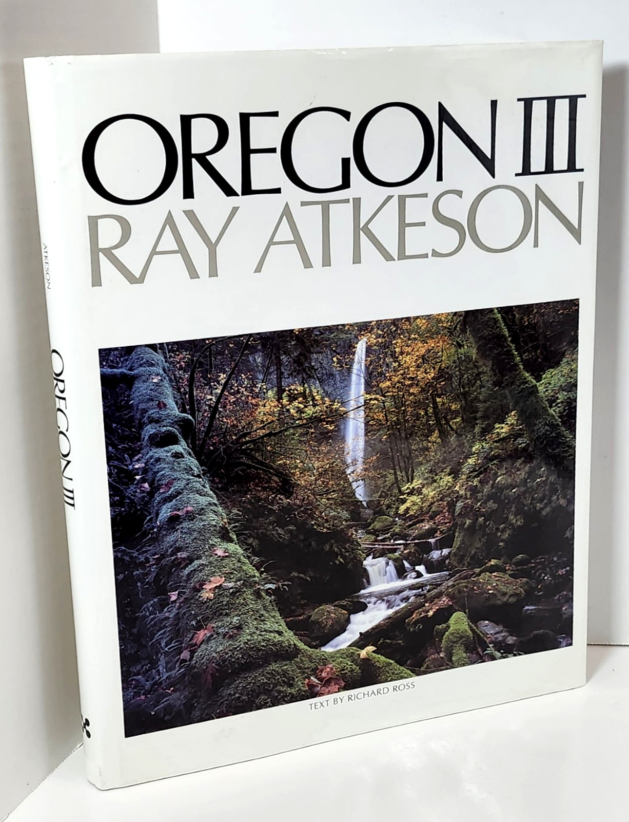 Oregon III by Ray Atkeson-Text by Richard Ross (1987 HC 11th Print)