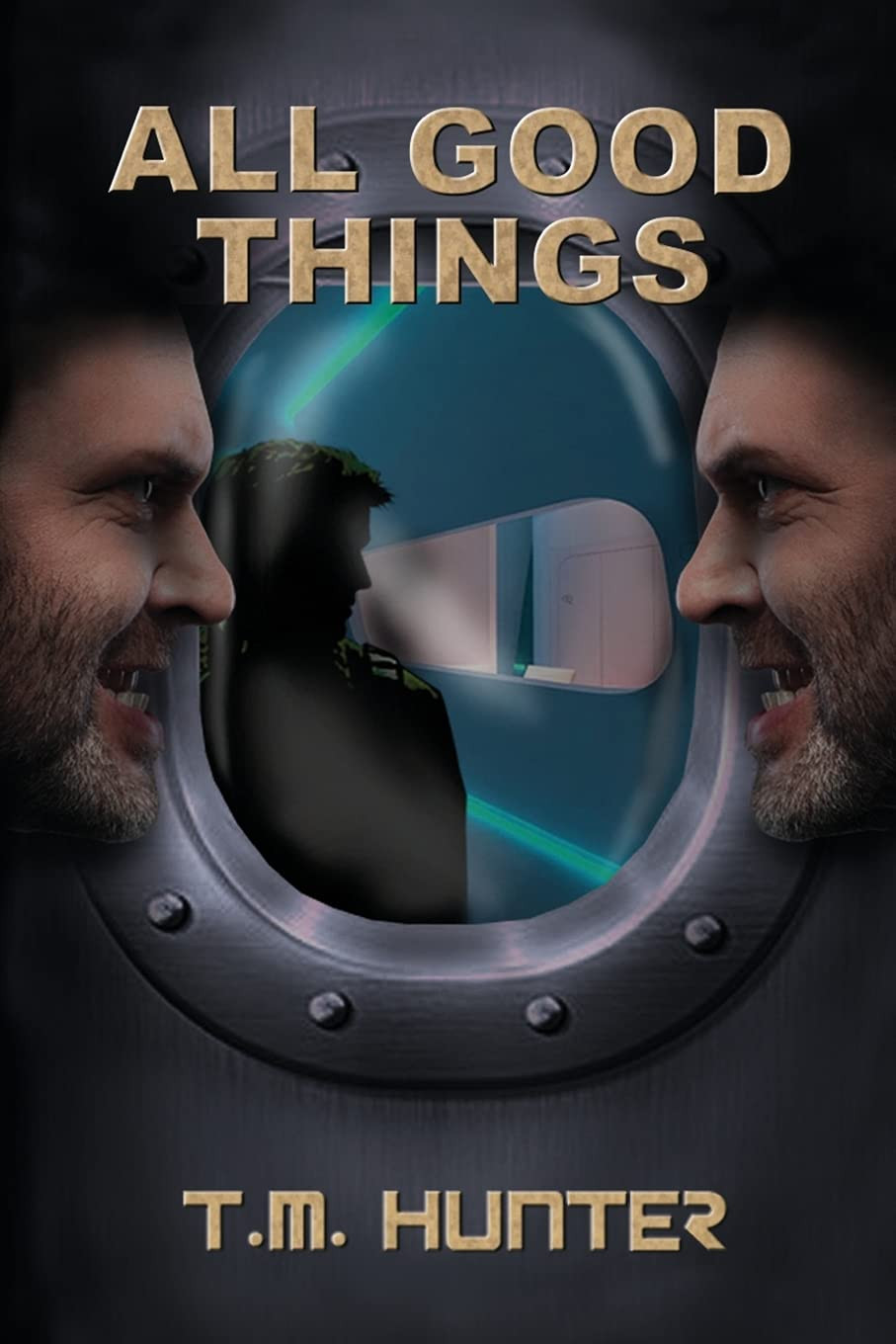 All Good Things (Aston West) — Hunter, T. M. — Paperback — Good