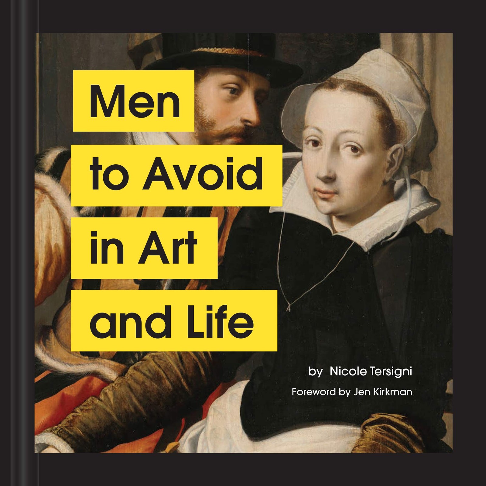 Men to Avoid in Art and Life — hardcover Tersigni, Nicole|Kirkman, Jen