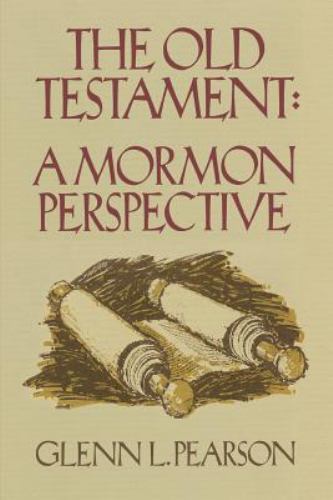 The Old Testament: A Mormon Perspective Glenn L. Pearson hardcover Used — Good