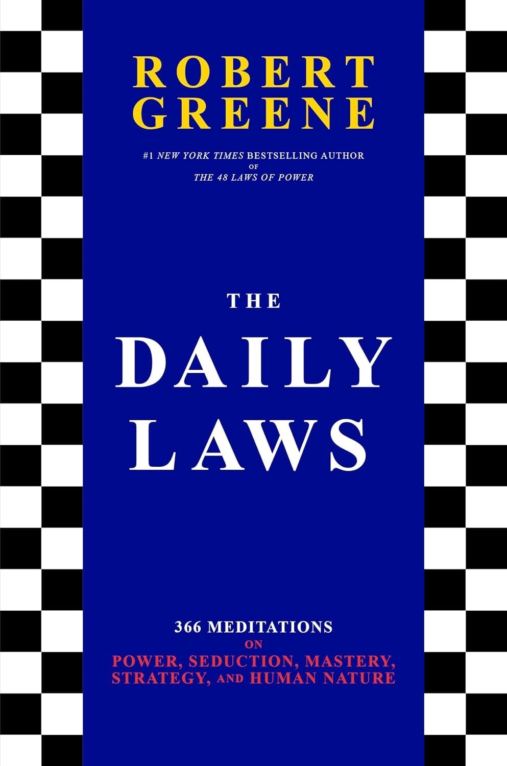 The Daily Laws : 366 Meditations on Power by robert greene (PAPERBACK)
