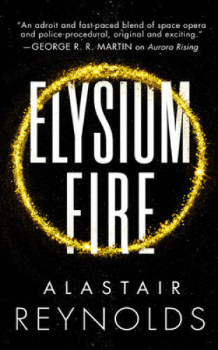 Elysium Fire — Paperback By Reynolds, Alastair — GOOD