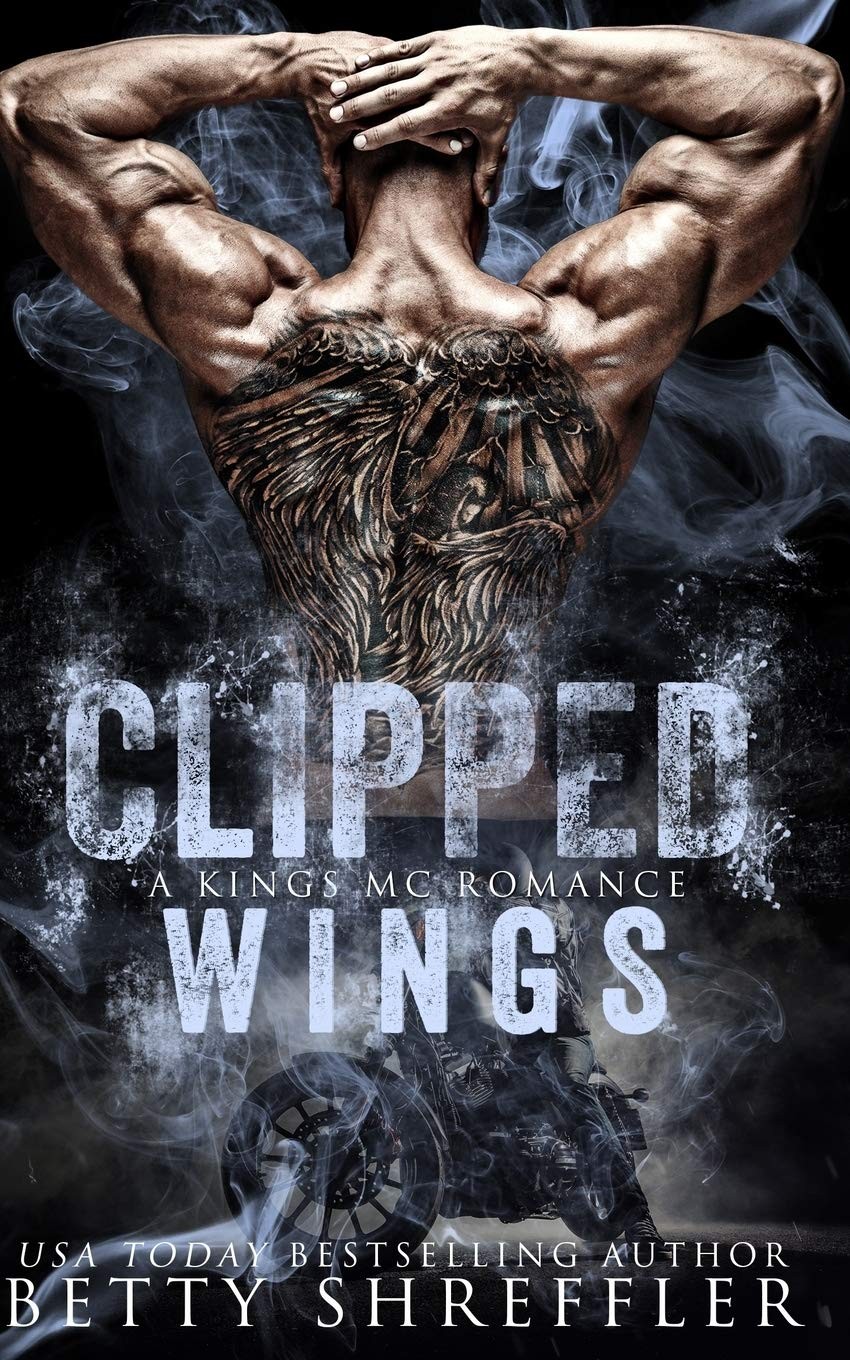 Clipped Wings: (A Kings MC Romance, Book 2, Standalone) (Kings MC Romance Se…