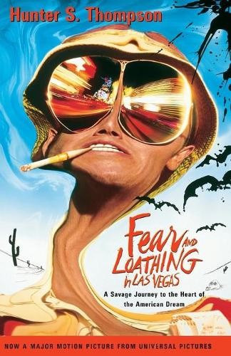 Fear and Loathing in Las Vegas: A Savage Journey to the Heart of the American