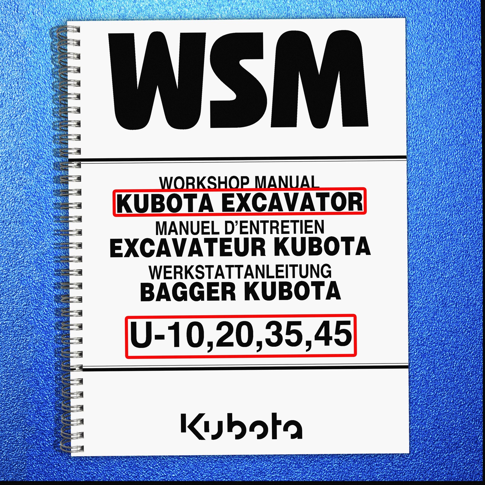 KUBOTA U10 U20 U35 U45 EXCAVATOR WORKSHOP MANUAL — SPIRAL CLOSURE — TOUGH COVERS