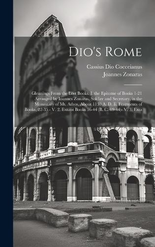 Cassius Dio Cocceianus Dio’s Rome (Hardback) (UK IMPORT)