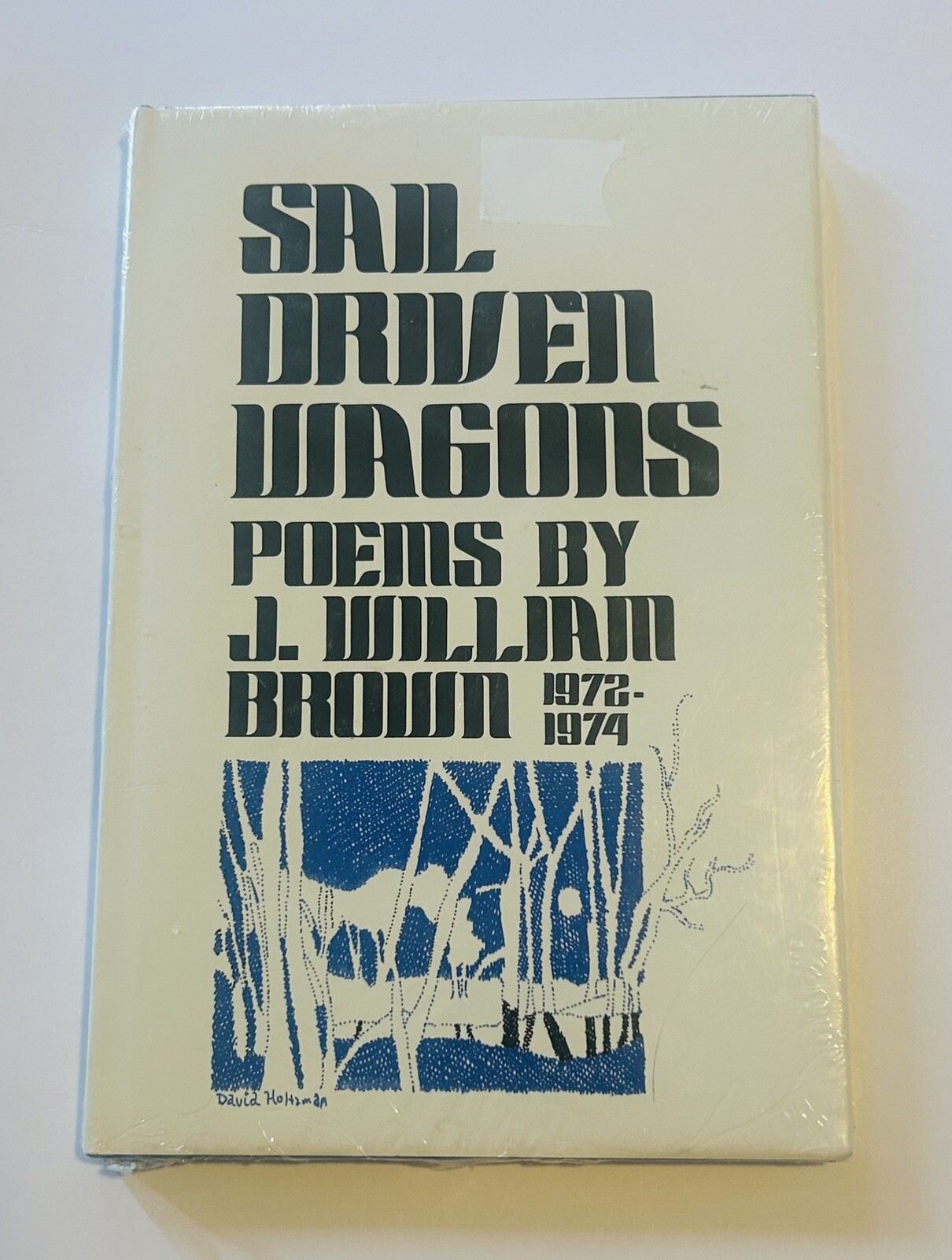 Brand New OOP Vintage Sail Driven Wagons: Poems By James William Brown 1972-1974