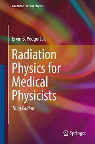 Radiation Physics for Medical — Hardcover, by Podgorsak Ervin B. — Very Good