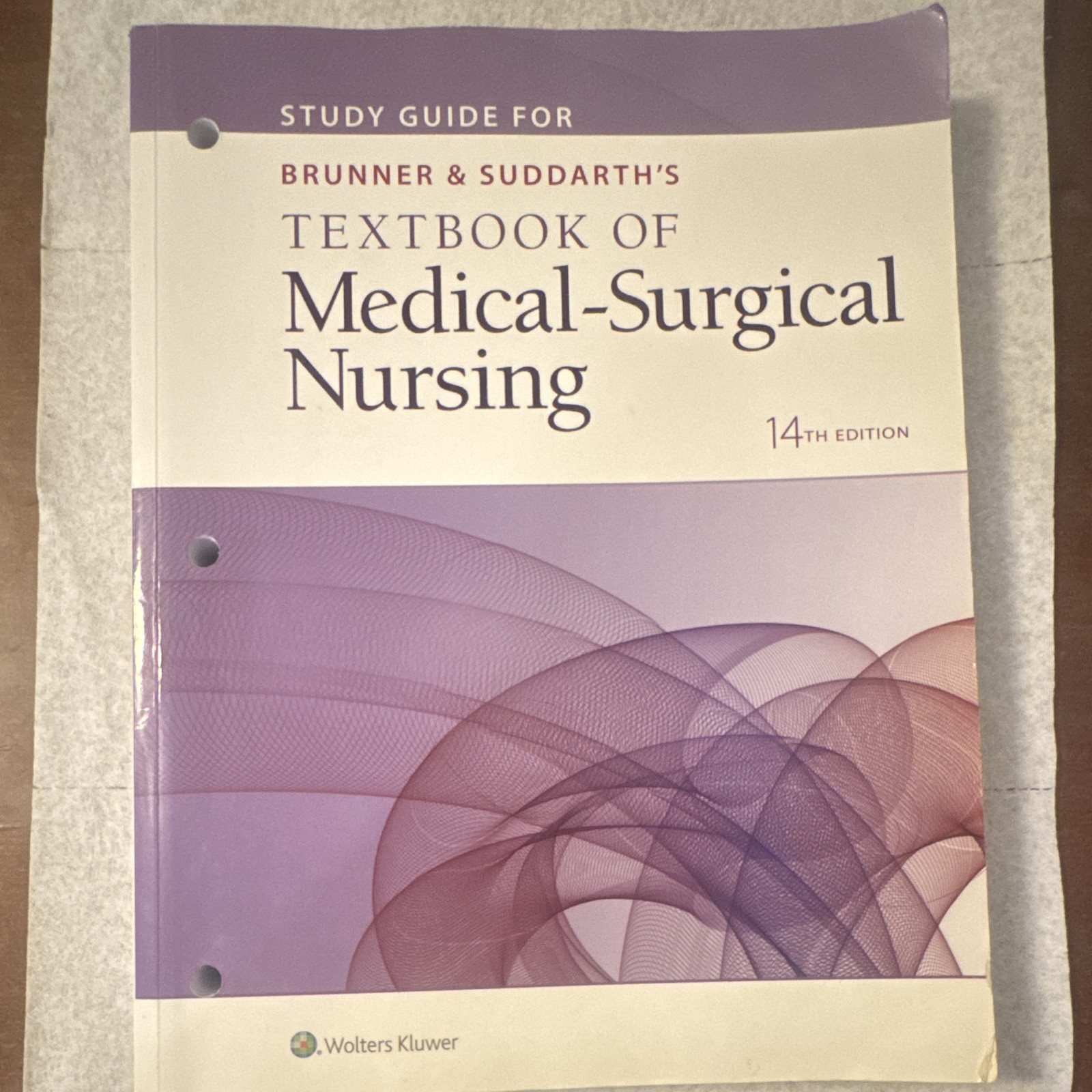 Wolters Kluwer Study Guide: Brunner & Suddarth Medical-Surgical Nursing 14th