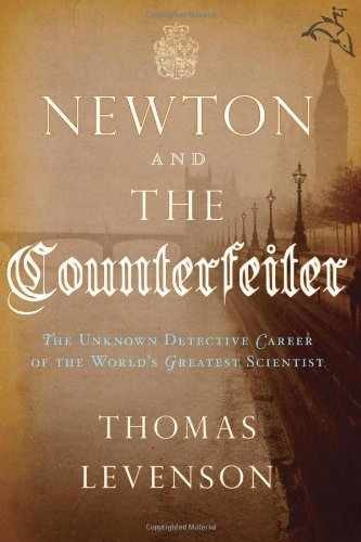 Newton and the Counterfeiter: The — Hardcover, by Levenson Thomas — Very Good b