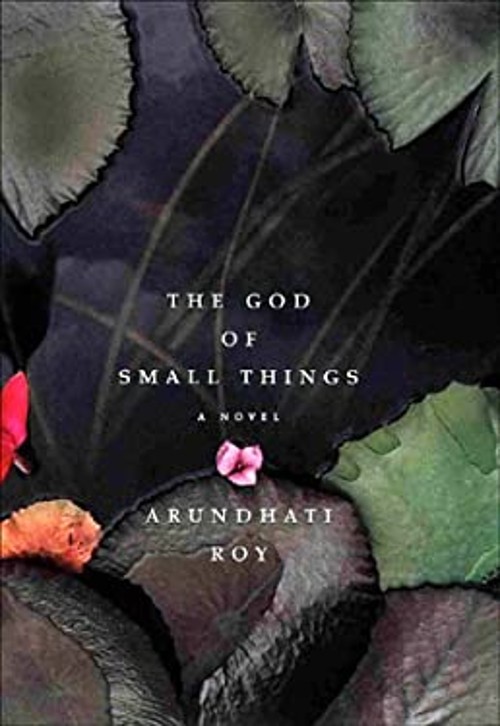 The God of Small Things Arundhati. Roy