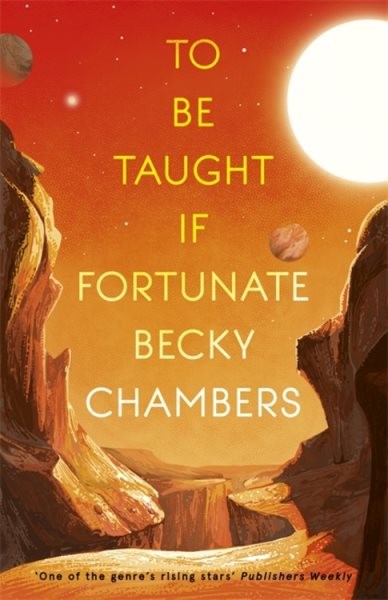 To Be Taught, If Fortunate by Chambers, Becky, Brand New, Free shipping in th…