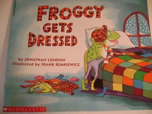 Froggy Gets Dressed — Paperback By Jonathan London — GOOD