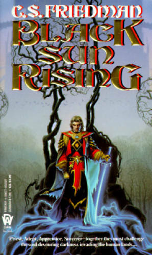 Black Sun Rising (The Coldfire Trilogy, Book 1) By Friedman, C.S. — ACCEPTABLE