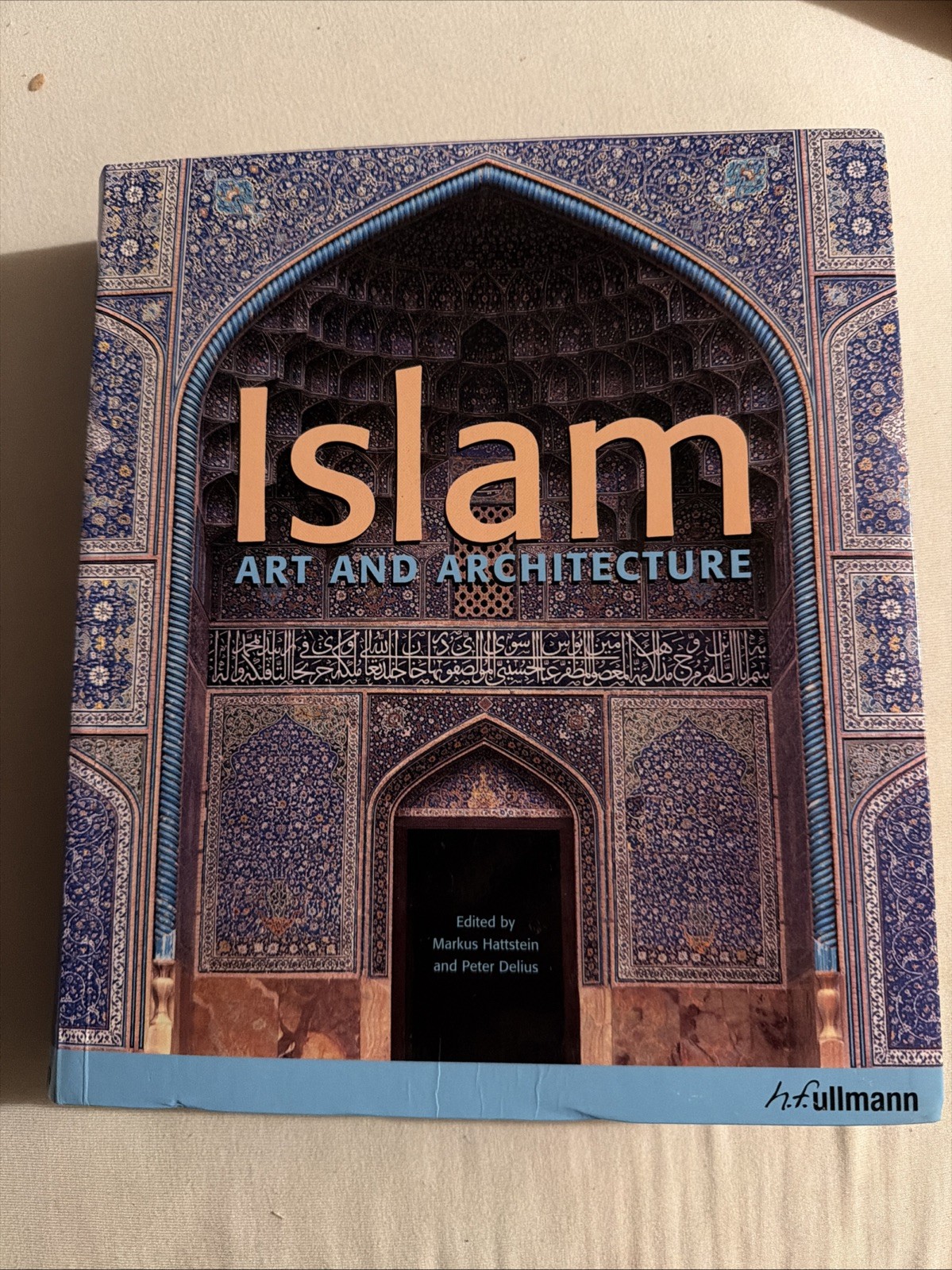 Islam: Art and Architecture 600+ Pages Calligraphy Carpets Mosques History Book