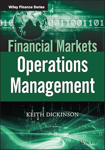 Financial Markets Operations Management (The Wiley Finance Ser…