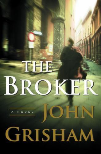 The Broker: A Novel — 0385510454, hardcover, John Grisham