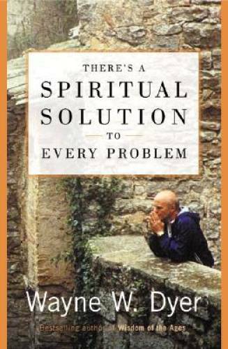 There’s a Spiritual Solution to Every Problem — Hardcover — GOOD