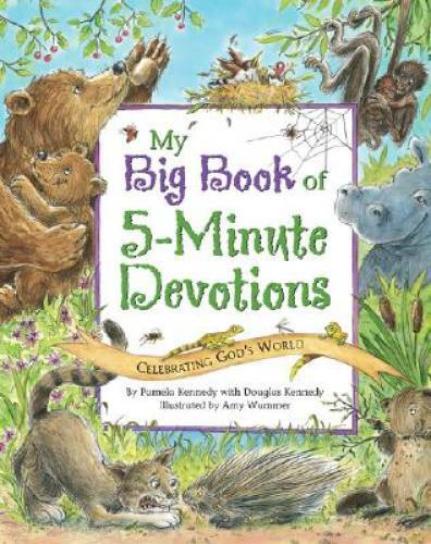 My Big Book of 5-minute Devotions — Paperback By Pamela Kennedy — GOOD