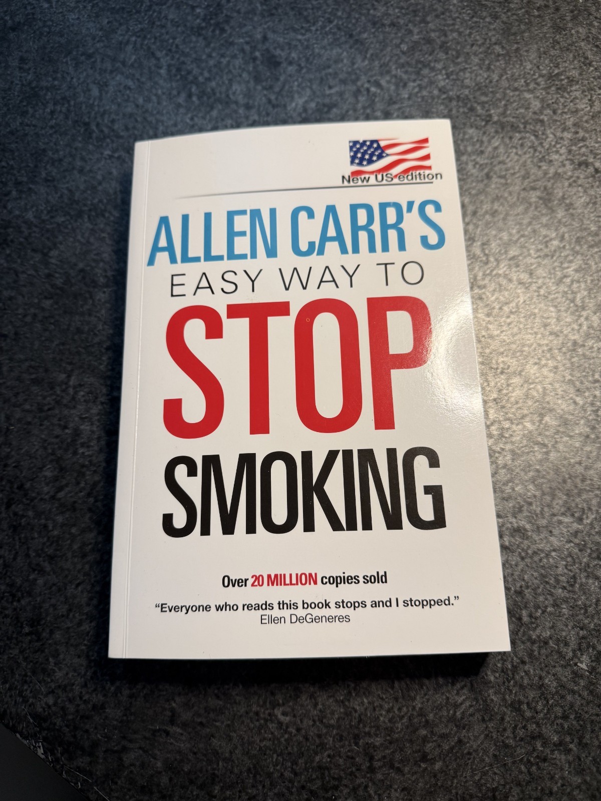 Allen Carr’s Easy Way to Stop Smoking : New US Edition: over 20 Million…
