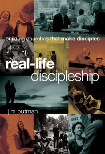 Real-Life Discipleship: Building Churches That Make Disciples — VERY GOOD