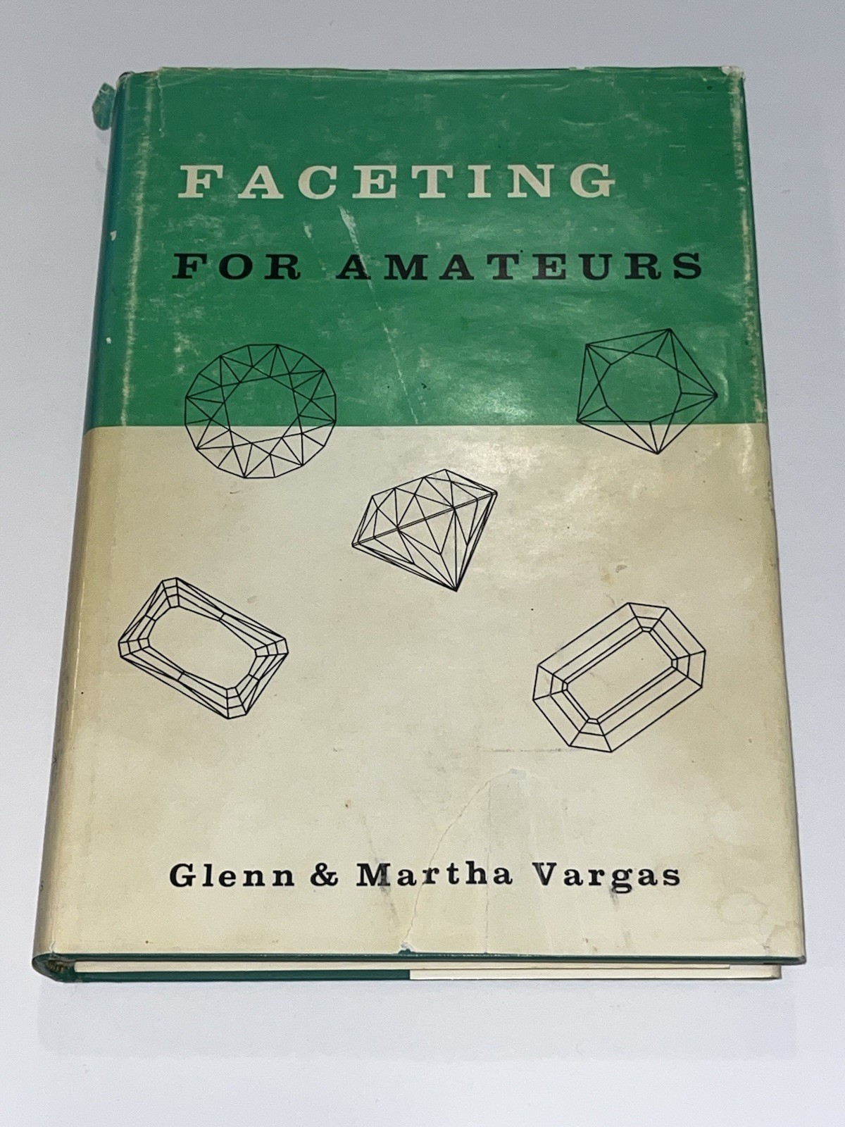 Faceting For Amateurs By Glenn Vargas & Martha Vargas HC/DJ