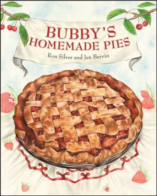 Bubby’s Homemade Pies Hardcover Ronald M., Bervin, Jen Silver