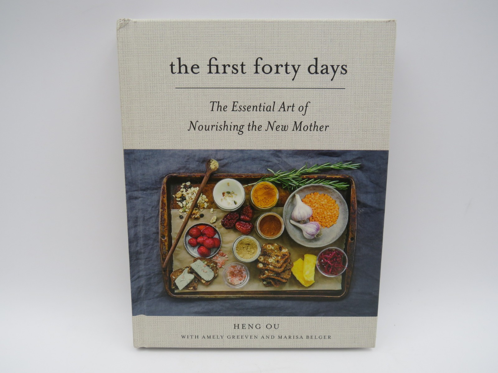 The First Forty Days The Essential Art of Nourishing the New Mother