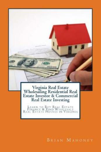 Virginia Real Estate Wholesaling Residential Real Estate Investor & Commerc…