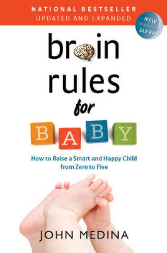 Brain Rules for Baby (Updated and Expanded): How to Raise a Smart an — VERY GOOD