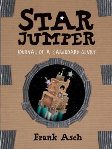 Star Jumper: Journal of a Cardboard Genius — paperback, Frank Asch, 1553378873