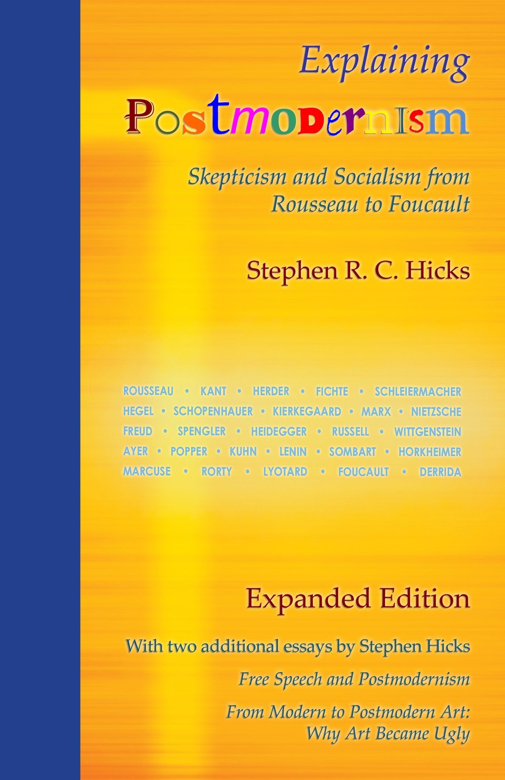 Explaining Postmodernism: Skepticism and Socialism from Rousseau to Foucault…