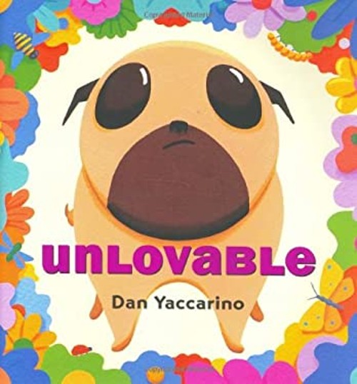 Unlovable Hardcover Dan Yaccarino
