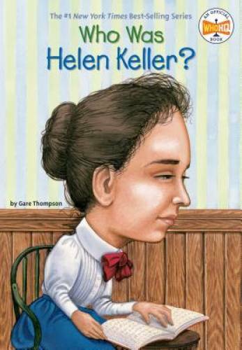 Who Was Helen Keller? — Paperback By Thompson, Gare — VERY GOOD