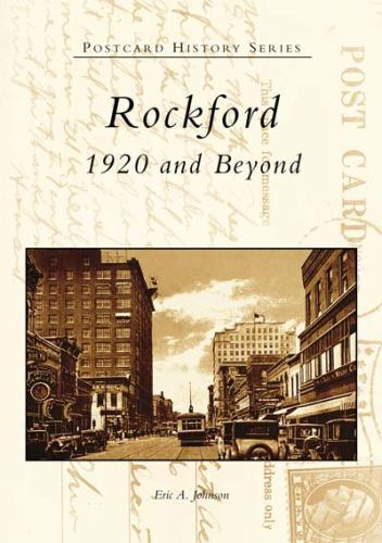 Rockford: 1920 and Beyond by Johnson, Eric a.