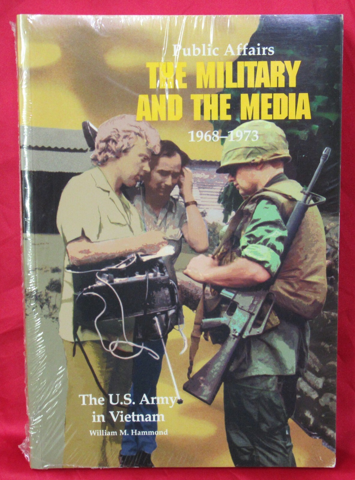 Public Affairs: The Military And The Media, 1968-1973